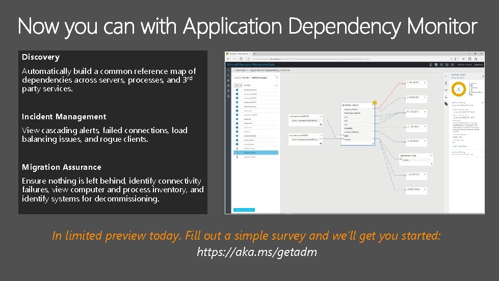 Discovery Automatically build a common reference map of dependencies across servers, processes, and 3