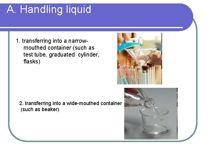 Laboratory Operations and Techniques lare the proper ways