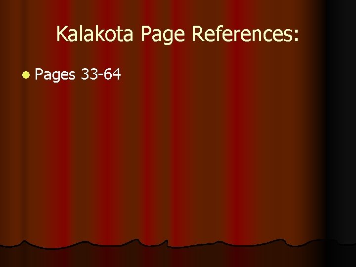 Kalakota Page References: l Pages 33 -64 