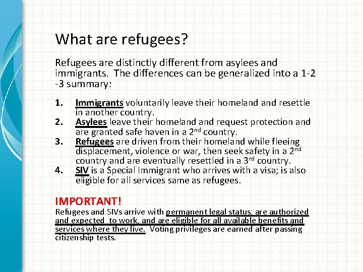 What are refugees? Refugees are distinctly different from asylees and immigrants. The differences can