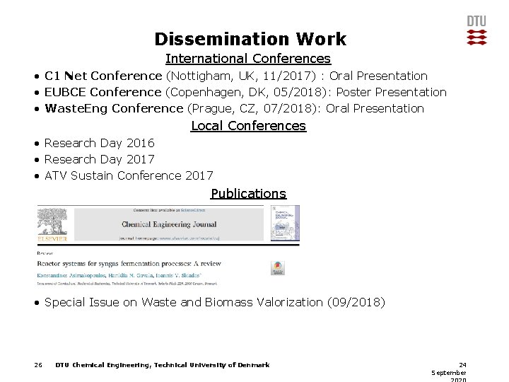 Dissemination Work International Conferences • C 1 Net Conference (Nottigham, UK, 11/2017) : Oral