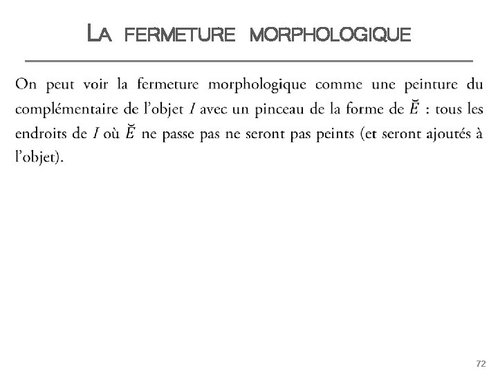 LA FERMETURE MORPHOLOGIQUE 72 
