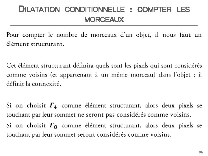 DILATATION CONDITIONNELLE MORCEAUX : COMPTER LES 96 