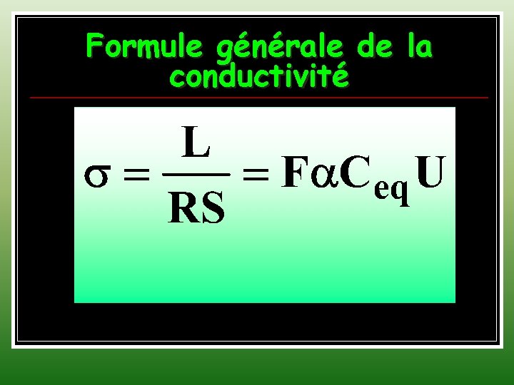 Formule générale de la conductivité 