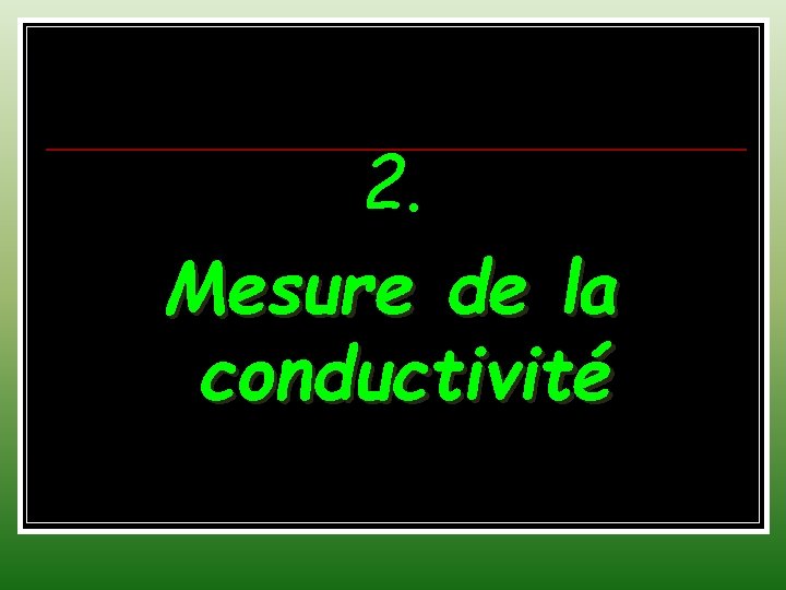 2. Mesure de la conductivité 