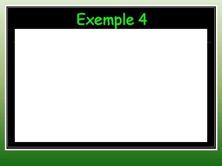 Exemple 4 