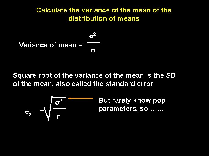 Calculate the variance of the mean of the distribution of means 2 Variance of