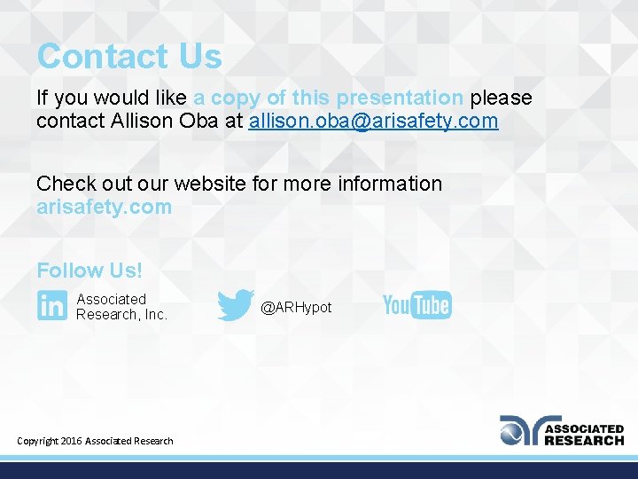 Contact Us If you would like a copy of this presentation please contact Allison