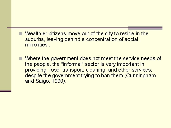 n Wealthier citizens move out of the city to reside in the suburbs, leaving