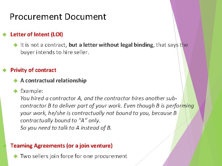 Procurement Document Letter of Intent (LOI) It is not a contract, but a letter