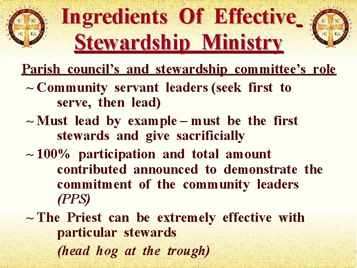 Ingredients Of Effective Stewardship Ministry Parish council’s and stewardship committee’s role ~ Community servant