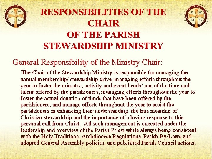 RESPONSIBILITIES OF THE CHAIR OF THE PARISH STEWARDSHIP MINISTRY General Responsibility of the Ministry