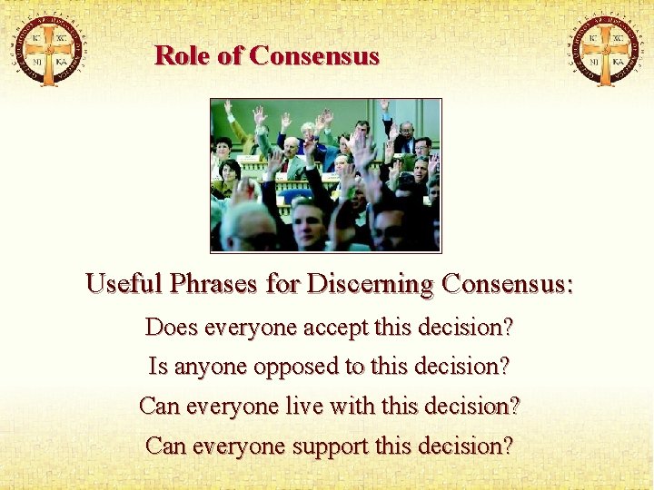 Role of Consensus Useful Phrases for Discerning Consensus: Does everyone accept this decision? Is