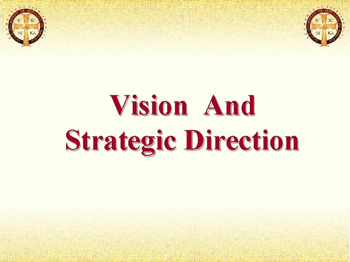 Vision And Strategic Direction 