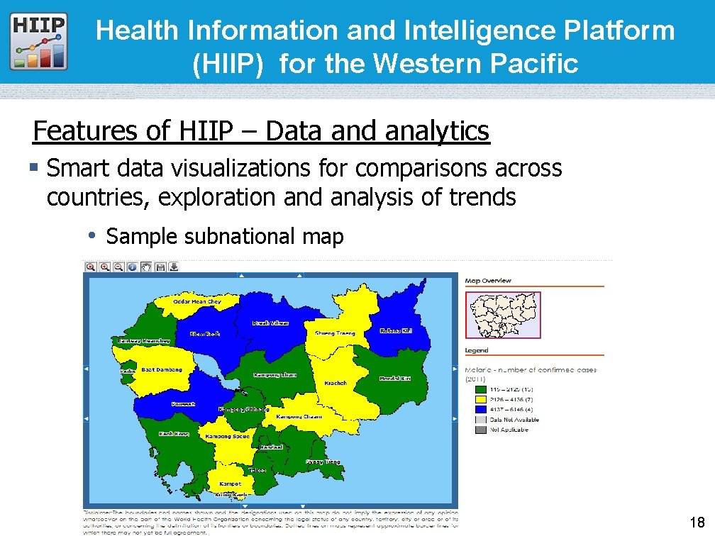 Health Information and Intelligence Platform (HIIP) for the Western Pacific Features of HIIP –