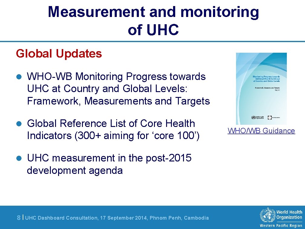 Measurement and monitoring of UHC Global Updates l WHO-WB Monitoring Progress towards UHC at