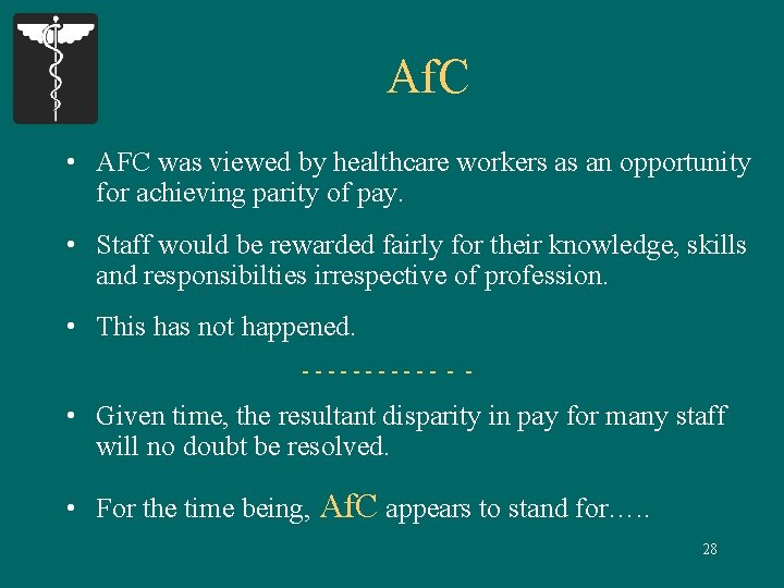 Af. C • AFC was viewed by healthcare workers as an opportunity for achieving