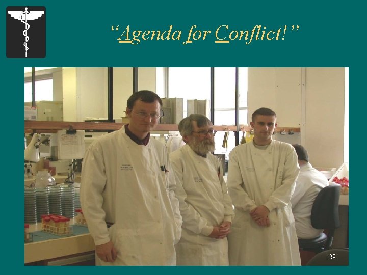 “Agenda for Conflict!” 29 
