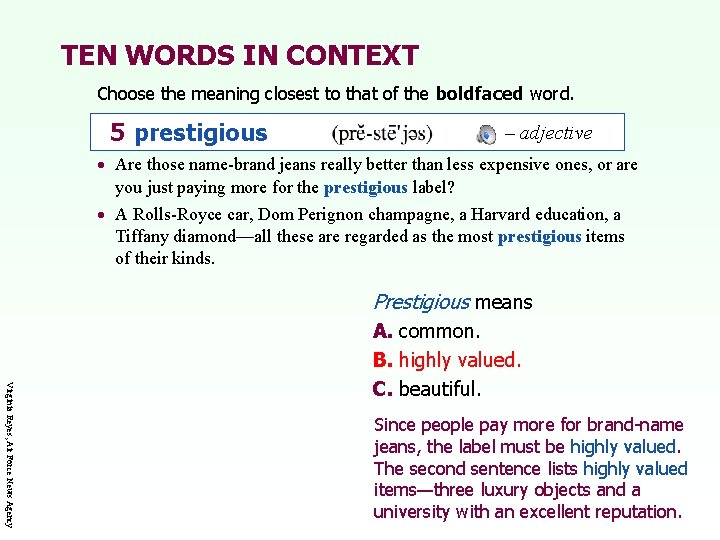 TEN WORDS IN CONTEXT Choose the meaning closest to that of the boldfaced word.