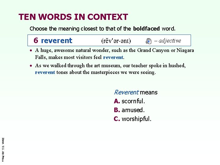 TEN WORDS IN CONTEXT Choose the meaning closest to that of the boldfaced word.