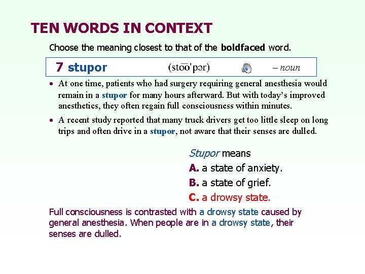 TEN WORDS IN CONTEXT Choose the meaning closest to that of the boldfaced word.