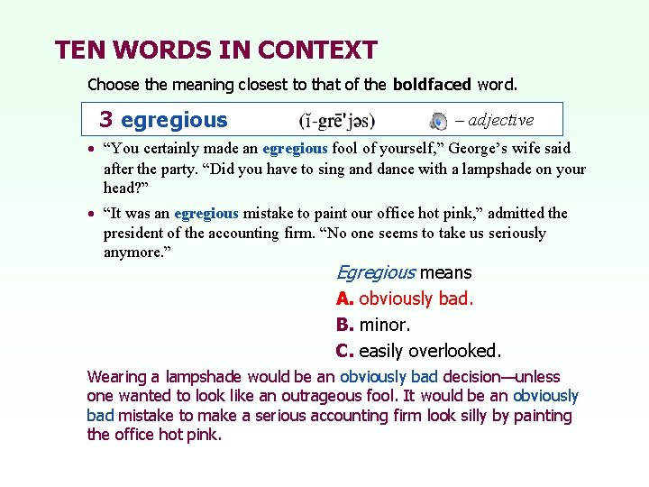 TEN WORDS IN CONTEXT Choose the meaning closest to that of the boldfaced word.