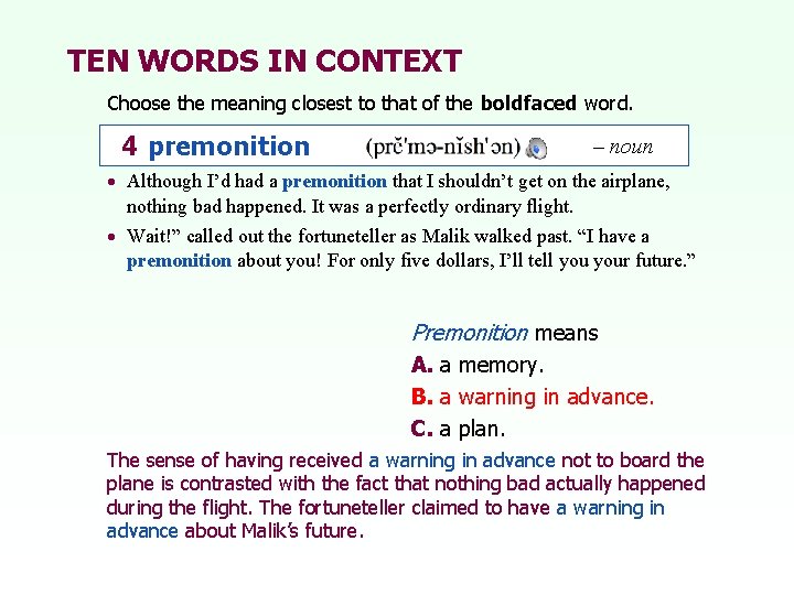 TEN WORDS IN CONTEXT Choose the meaning closest to that of the boldfaced word.