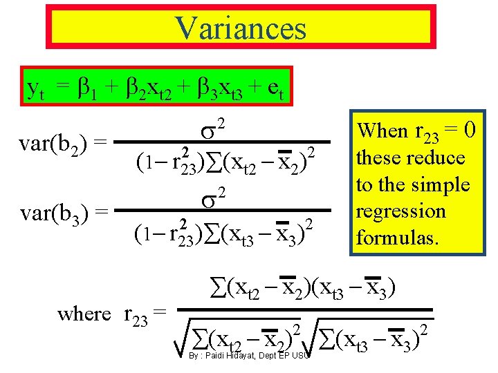 Variances yt = 1 + 2 xt 2 + 3 xt 3 + et Variances yt = 1 + 2 xt 2 + 3 xt 3 + et