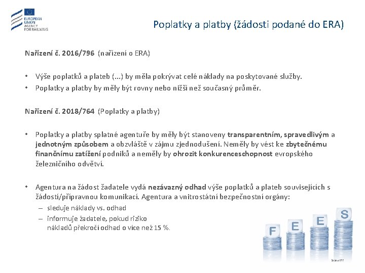 Poplatky a platby (žádosti podané do ERA) Nařízení č. 2016/796 (nařízení o ERA) •