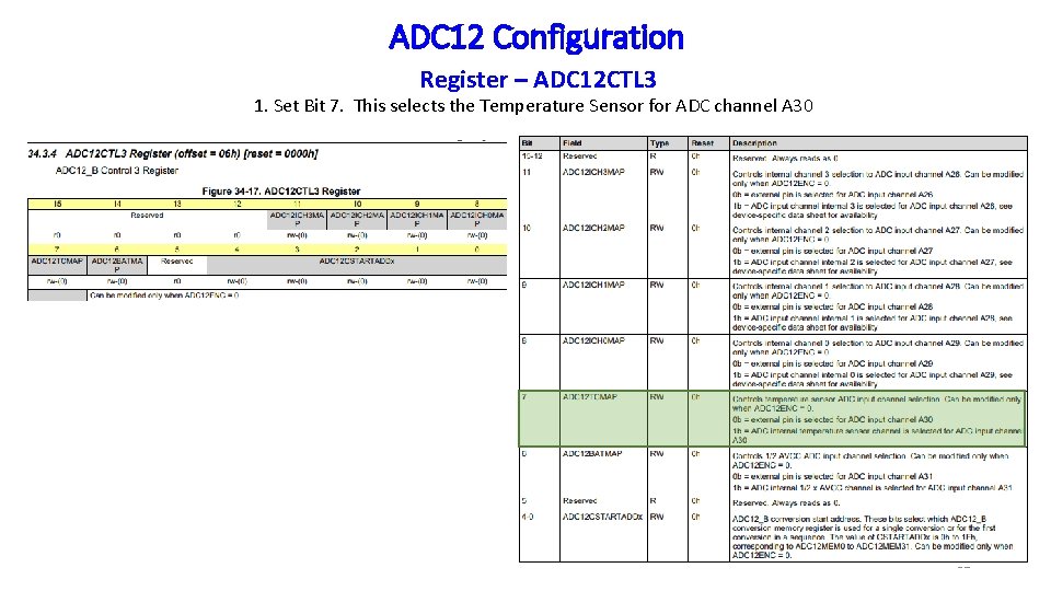 ADC 12 Configuration Register – ADC 12 CTL 3 1. Set Bit 7. This