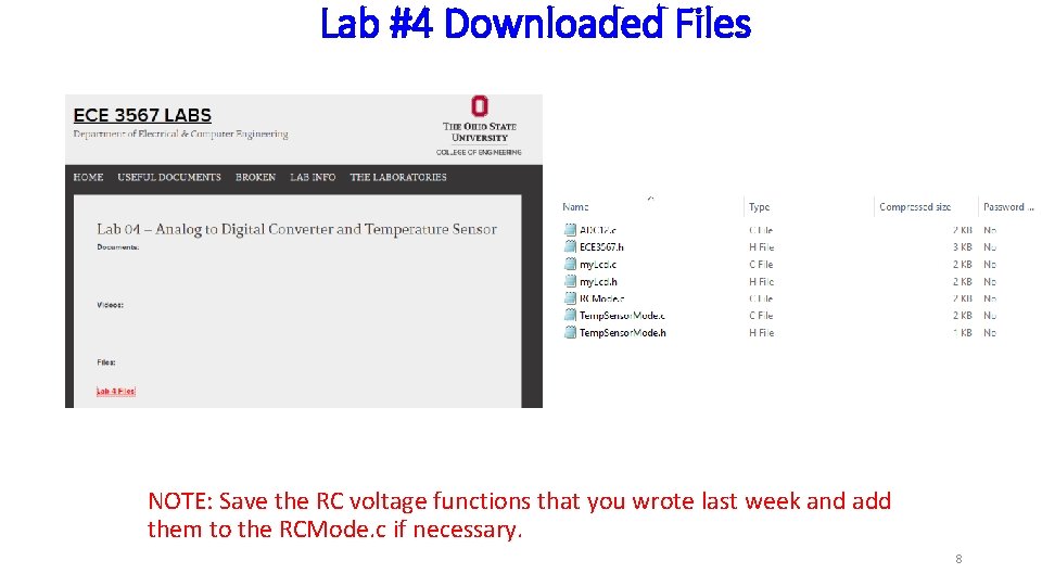 Lab #4 Downloaded Files NOTE: Save the RC voltage functions that you wrote last