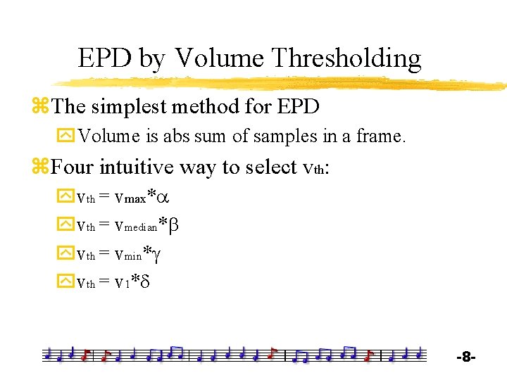 EPD by Volume Thresholding z. The simplest method for EPD y. Volume is abs