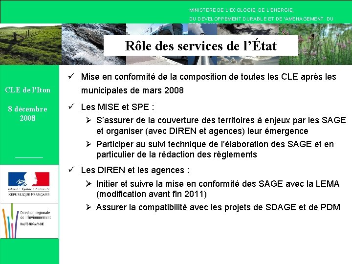 MINISTERE DE L’ECOLOGIE, DE L’ENERGIE, DU DEVELOPPEMENT DURABLE ET DE ‘AMENAGEMENT DU TERRITOIRE Rôle