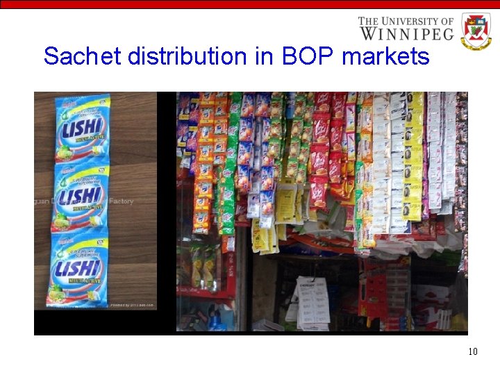 Sachet distribution in BOP markets 10 