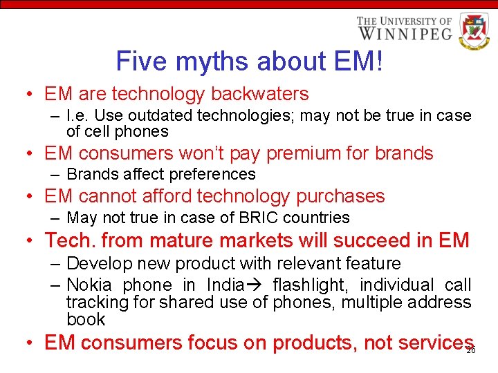 Five myths about EM! • EM are technology backwaters – I. e. Use outdated