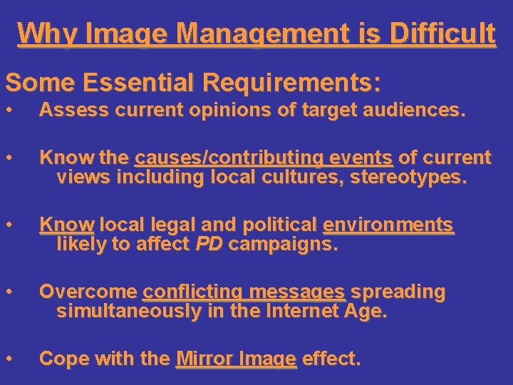 Why Image Management is Difficult Some Essential Requirements: • Assess current opinions of target