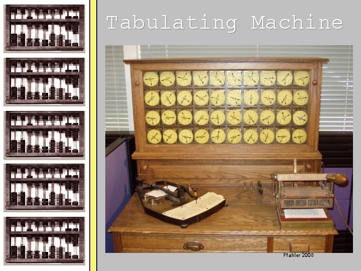 Tabulating Machine Pfahler 2008 