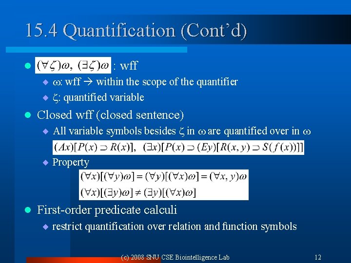 15. 4 Quantification (Cont’d) : wff l ¨ : wff within the scope of