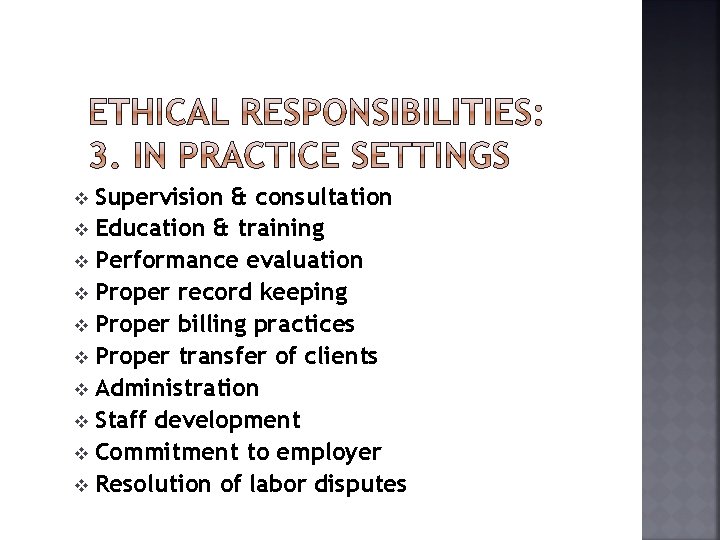 Supervision & consultation v Education & training v Performance evaluation v Proper record keeping