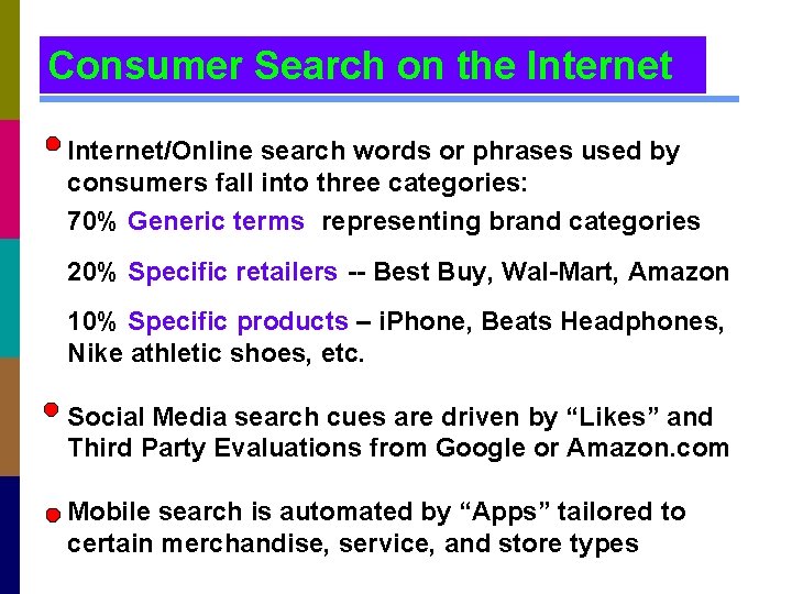 Consumer Search on the Internet/Online search words or phrases used by consumers fall into
