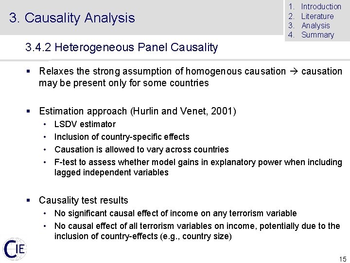 3. Causality Analysis 1. 2. 3. 4. Introduction Literature Analysis Summary 3. 4. 2