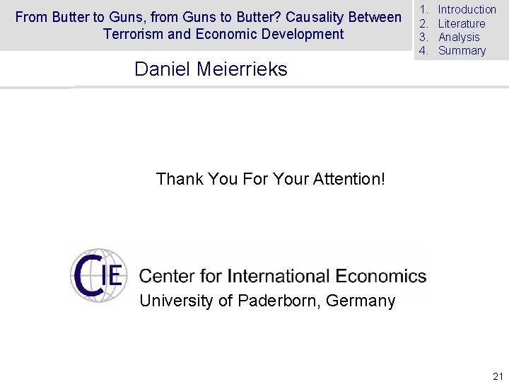 From Butter to Guns, from Guns to Butter? Causality Between Terrorism and Economic Development