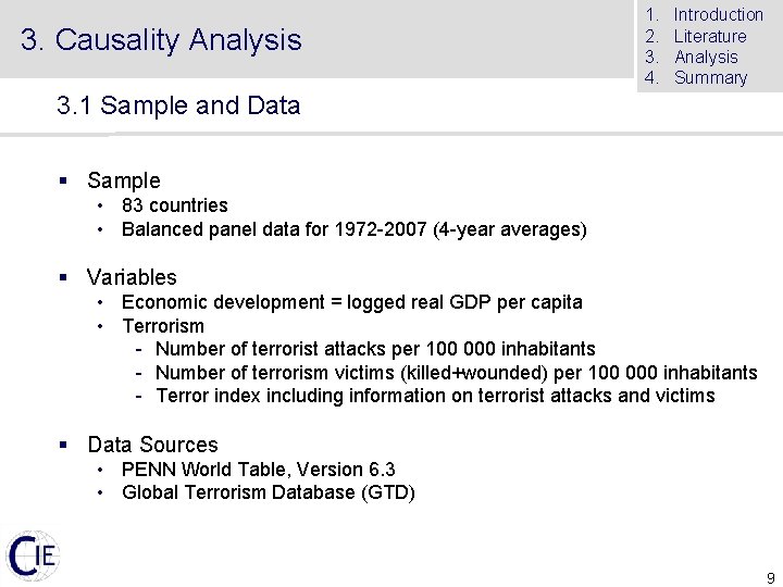 3. Causality Analysis 1. 2. 3. 4. Introduction Literature Analysis Summary 3. 1 Sample