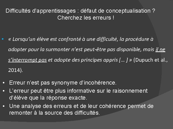 Difficultés d’apprentissages : défaut de conceptualisation ? Cherchez les erreurs ! • « Lorsqu’un