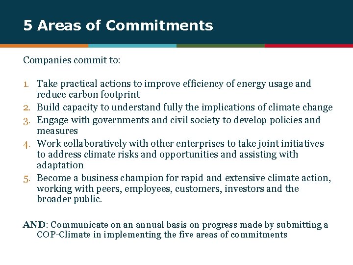 5 Areas of Commitments Companies commit to: 1. Take practical actions to improve efficiency