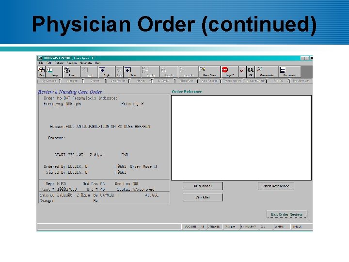 Physician Order (continued) 