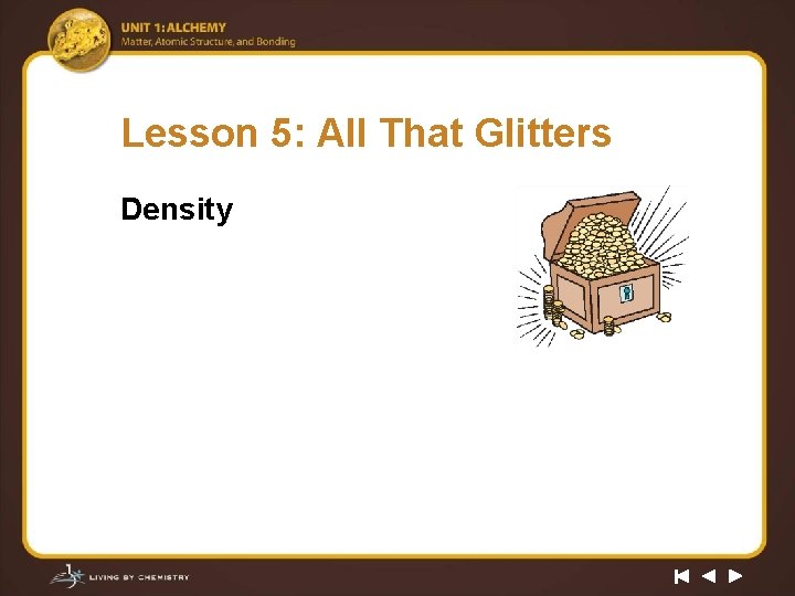 Lesson 5: All That Glitters Density 