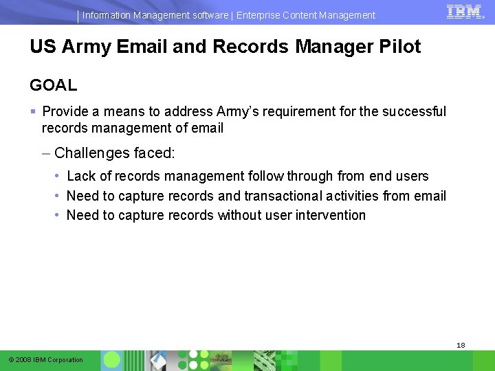 Information Management software | Enterprise Content Management US Army Email and Records Manager Pilot Information Management software | Enterprise Content Management US Army Email and Records Manager Pilot