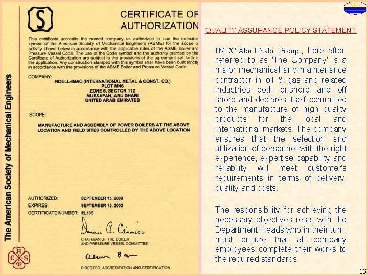 IMCC Group QUALITY ASSURANCE POLICY STATEMENT IMCC Abu Dhabi Group , here after referred