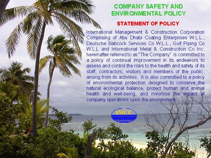 IMCC Group COMPANY SAFETY AND ENVIRONMENTAL POLICY STATEMENT OF POLICY International Management & Construction